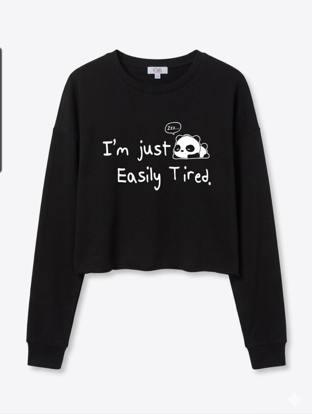 Cali Baby "I'm Just Easily Tired" Panda Graphic Cropped Sweatshirt